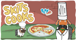 Skits Cooks 